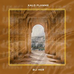 Bli her - Kald Flamme