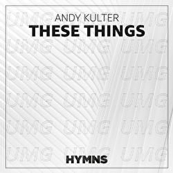 These Things - Andy Kulter