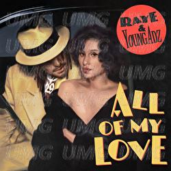 All Of My Love - RAYE, Young Adz