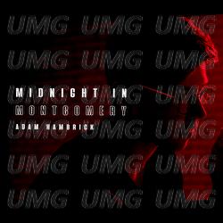 Midnight in Montgomery - Adam Hambrick