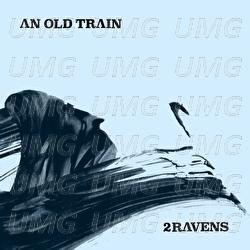 An Old Train - Roger O'Donnell