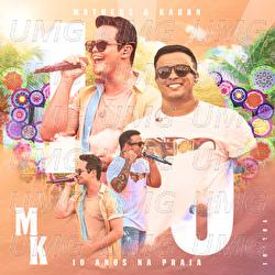 10 Anos Na Praia - Matheus & Kauan