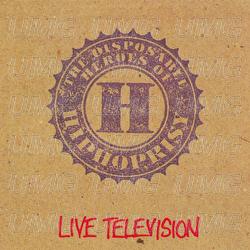 Live Television - The Disposable Heroes Of Hiphoprisy