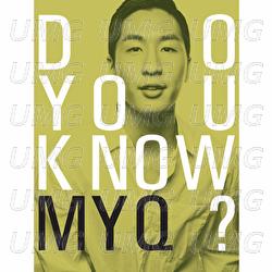 Do You Know My Q? - MY Q
