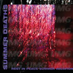 Rest In Peace Summer Vacation - Summer  Deaths