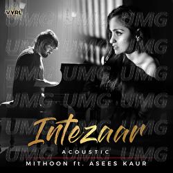 Intezaar - Mithoon, Asees Kaur