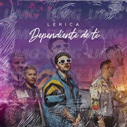 Dependiente De Ti - L&eacute;rica