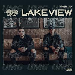 Poor Me - Lakeview