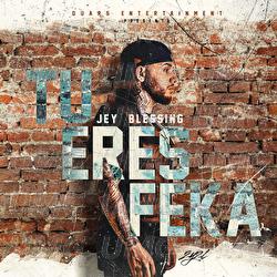 tu eres feka di jey blessing musica universal music italia tu eres feka di jey blessing musica universal music italia