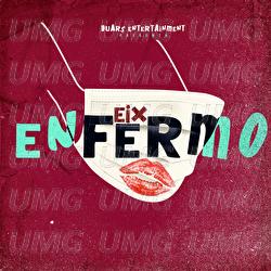 Enfermo - Eix, Los Fantastikos