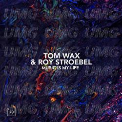 Music Is My Life - Tom Wax, Roy Stroebel