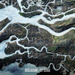 Get Close - Disclosure