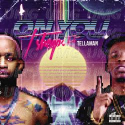 On You - Tshego, Tellaman