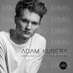 I Don't Care - Adam Kubera, Carla Fernandes