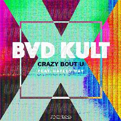 Crazy Bout U - bvd kult, Hayley May