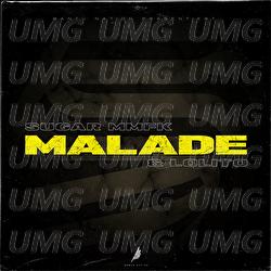 Malade - Sugar MMFK, Lolito