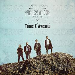 Tosa S' Agapo - Prestige The Band