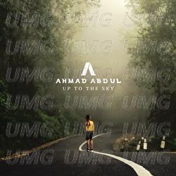 Up To The Sky - Ahmad Abdul