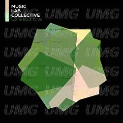 Come Back To Us - Music Lab Collective
