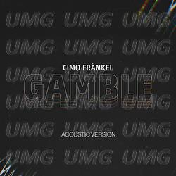 Gamble - Cimo Fr&auml;nkel