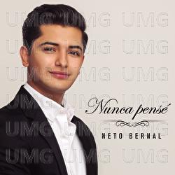 Nunca Pens&eacute; - Neto Bernal