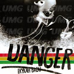 Danger - Erykah Badu