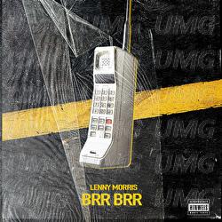 BRR BRR - Lenny Morris