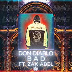 Bad - Don Diablo, Zak Abel