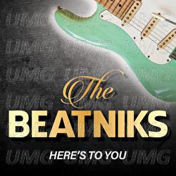 Here's To You - The Beatniks