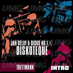 Diskoteque: Intro - Jan Delay, Disko No.1, Trettmann