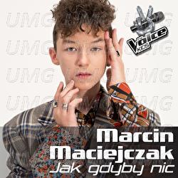 Jak Gdyby Nic - Marcin Maciejczak