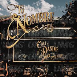 Tu Nombre - Cali Y El Dandee, Mike Bahía