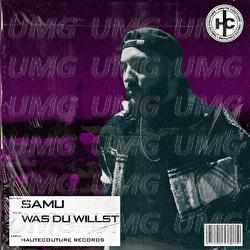 Was du willst - SAMU