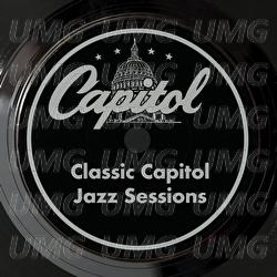 Classic Capitol Jazz Sessions - Various Artists