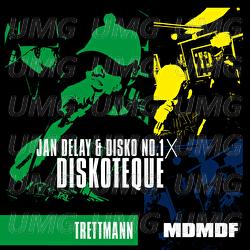 Diskoteque: MDMDF - Jan Delay, Disko No.1, Trettmann