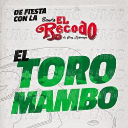 El Toro Mambo - Banda El Recodo De Cruz Liz&aacute;rraga