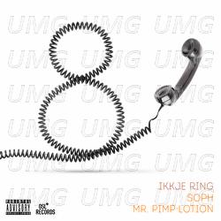 Ikkje Ring - Mr. Pimp-Lotion, Soph