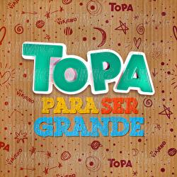 Para ser grande - Diego Topa