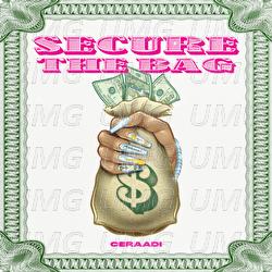 Secure The Bag - Ceraadi