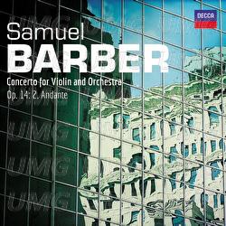 Barber: Violin Concerto, Op. 14: II. Andante - Joshua Bell, Baltimore Symphony Orchestra, David Zinman