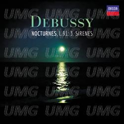 Debussy: Nocturnes, L. 91: 3. Sirènes