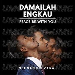 Damailah Engkau - Nehsan Selvaraj
