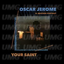 Your Saint - Oscar Jerome