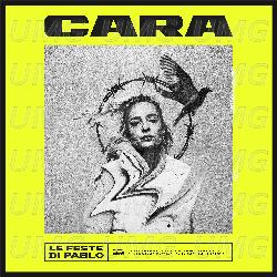 Le Feste Di Pablo - CARA