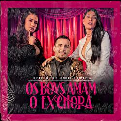 Os Boys Amam O Ex Chora - Jerry Smith, Simone & Simaria