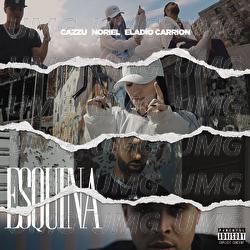 Esquina - Cazzu, Eladio Carrion, Noriel