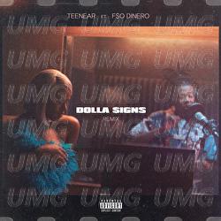 Dolla Signs - Teenear, F$O Dinero