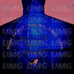 Bullets With Names - Machine Gun Kelly, Young Thug, RJMrLA
