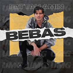 Bebas - Fattah Amin