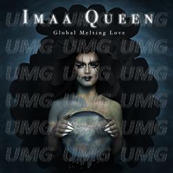 Global Melting Love - Imaa Queen, Ylva & Linda